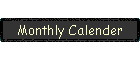 Monthly Calender